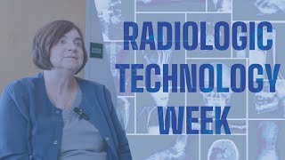 Radiologic Technologists: Highlighting Our CT Tech