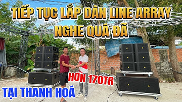 Tiếp Tục Lắp Đặt Dàn Line Array ACTPRO Trị Giá Hơn 170tr Tại Thanh Hoá - NGHE QUÁ ĐÃ