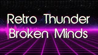 Retro Thunder - Broken Minds
New Retro Thunder Track! Out Soon... Retro Thunder - Broken Minds
