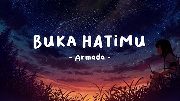 Buka Hatimu - Armada (lirik lagu)