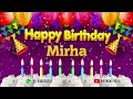 Mirha happy birt.ay to you  happy birt.ay song name mirha 