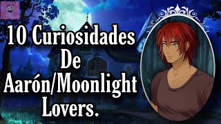 10 Curiosidades De Aarón/Moonlight Lovers. [💜]
