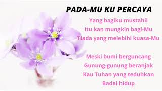 Tuhan Padamu Ku Percaya