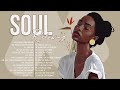 Relaxing soul music   the best soul music collection in 2022  soul library