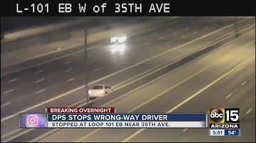 DPS stops wrong-way driver on Loop 101 eastbound near 35th Avenue overnight