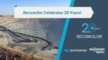 Reconcilor 20 Year Anniversary | Mining Intelligent system | Snowden Optiro