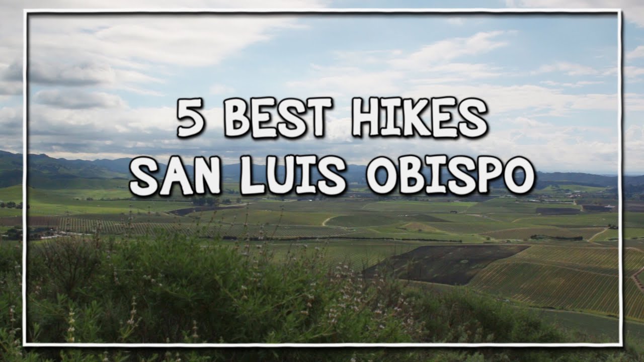 5 Best Hikes San Luis Obispo