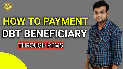 How To Payment DBT Beneficiary Through PFMS