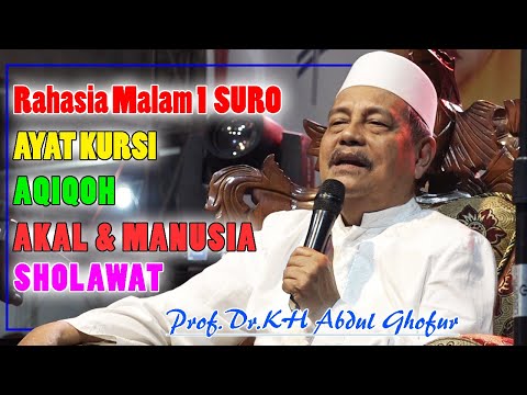 Rahasia Malam Satu Suro || Pengajian Umum Romo Prof.Dr.KH Abdul Ghofur