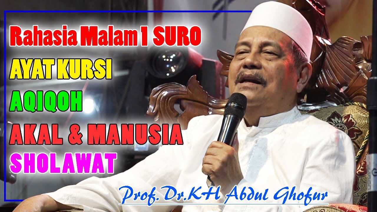 Rahasia Malam Satu Suro || Pengajian Umum Romo Prof.Dr.KH Abdul Ghofur