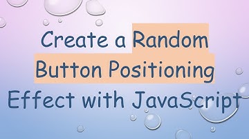 Create a Random Button Positioning Effect with JavaScript