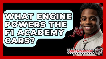 What Engine Powers the F1 Academy Cars? - The Racing Xpert