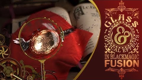 Blackmagic Fusion Beginner Tutorial: Glass & Optical Effects (Part 1 of 2)