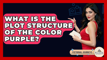 What Is The Plot Structure Of The Color Purple? - Fictional Journeys