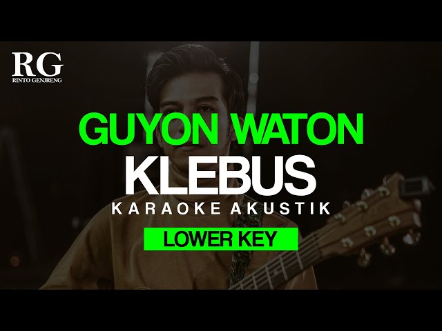 KLEBUS Guyon Waton Karaoke Akustik LOWER KEY Slow Version class=