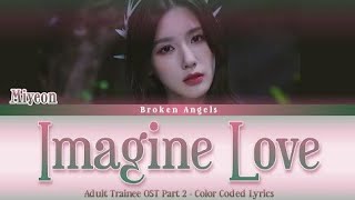 Miyeon - Imagine Love (Color Coded)