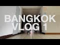 BANGKOK VLOG 1