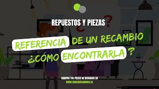 ✅¿Cómo encontrar la referencia de una pieza o recambio para tu coche?