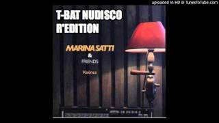 Σάττι Μαρίνα - Κούπες (T-Bat NuDisco Edition)