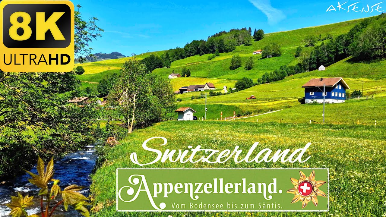 Швейцария 8К | АПЕНЦЕЛЬ – ВАССЕРАУЭН Деревни | тур с окружающим звуком | 8K HDR-видео