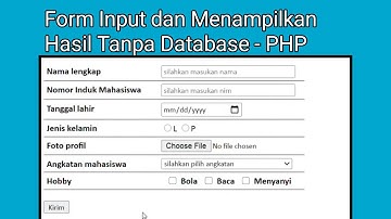 Tutorial Membuat Form Input Data & Menampilkan Hasil Tanpa Database | POST & Action dalam PHP.