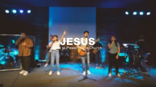Jesus - Powerhouse Worship (Original)