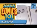 How To Write A Plot For Your Comic! Making Comics 101 #04