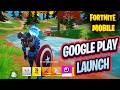 Fortnite Mobile Google Play Store Launch Gameplay Android