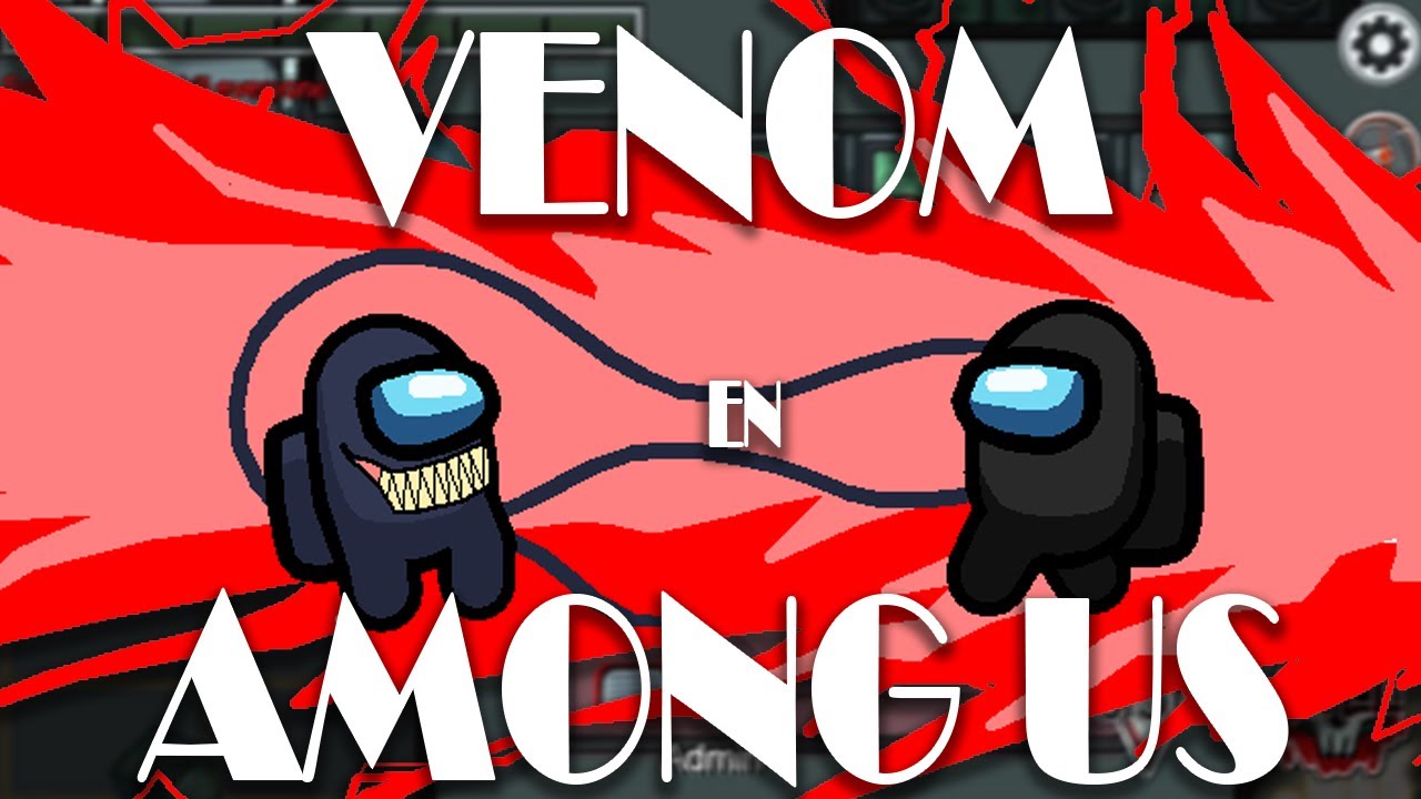 Venom kills in Among us! - YouTube