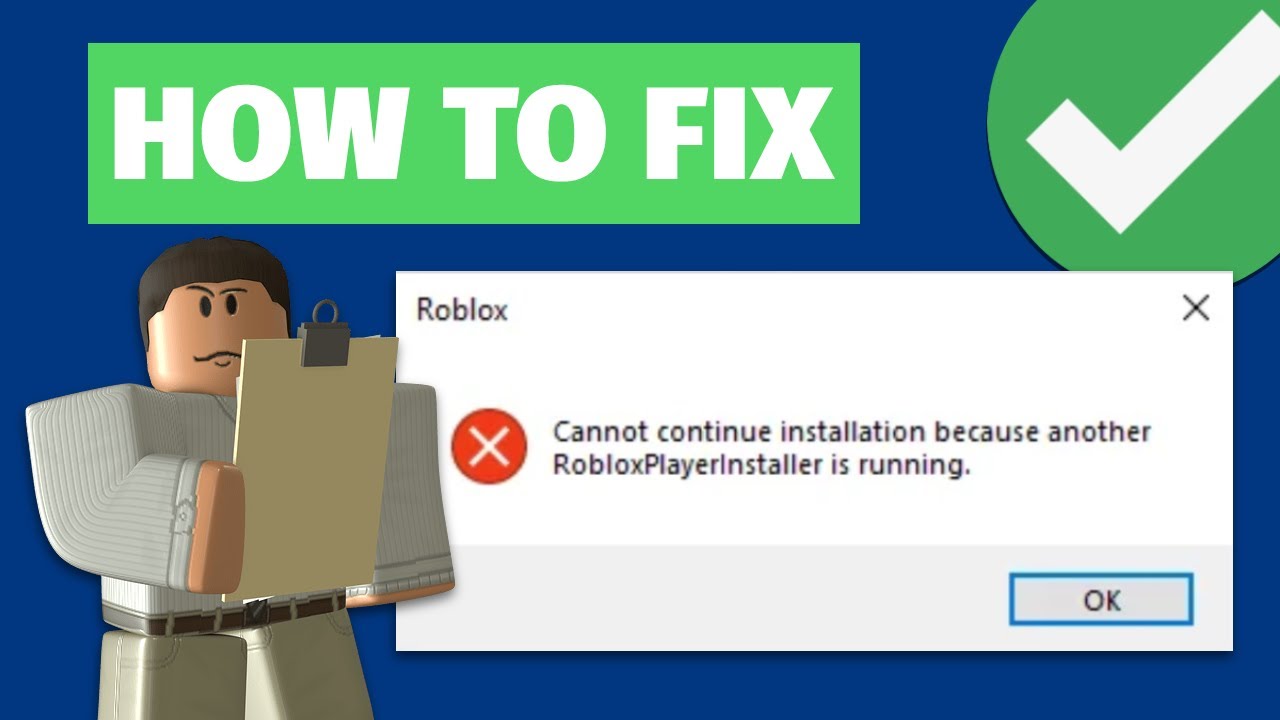 cannot continue installing because another roblox player installer