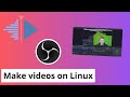 How to produce videos in linux - Recording, cutting &amp; rendering with OBS-Studio and kdenlive