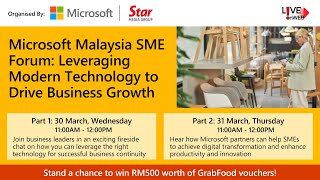 [Part 2] Microsoft Malaysia SME Forum: Leveraging Modern Technology to Drive Business Growth