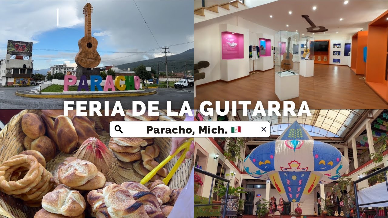 FERIA INTERNACIONAL DE LA GUITARRA, PARACHO MICHOACAN 🇲🇽 | Blog de ...