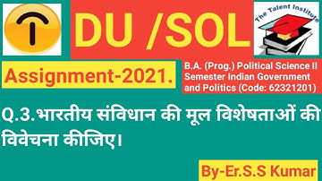 DU/SOL AssignmentI2021IB.A. (Prog.) Political Science II Semester Indian Government and Politics