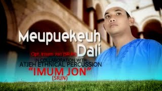 Imum Jon (SRJN) - MEUPUEKEUH DALI (Official Video Music)