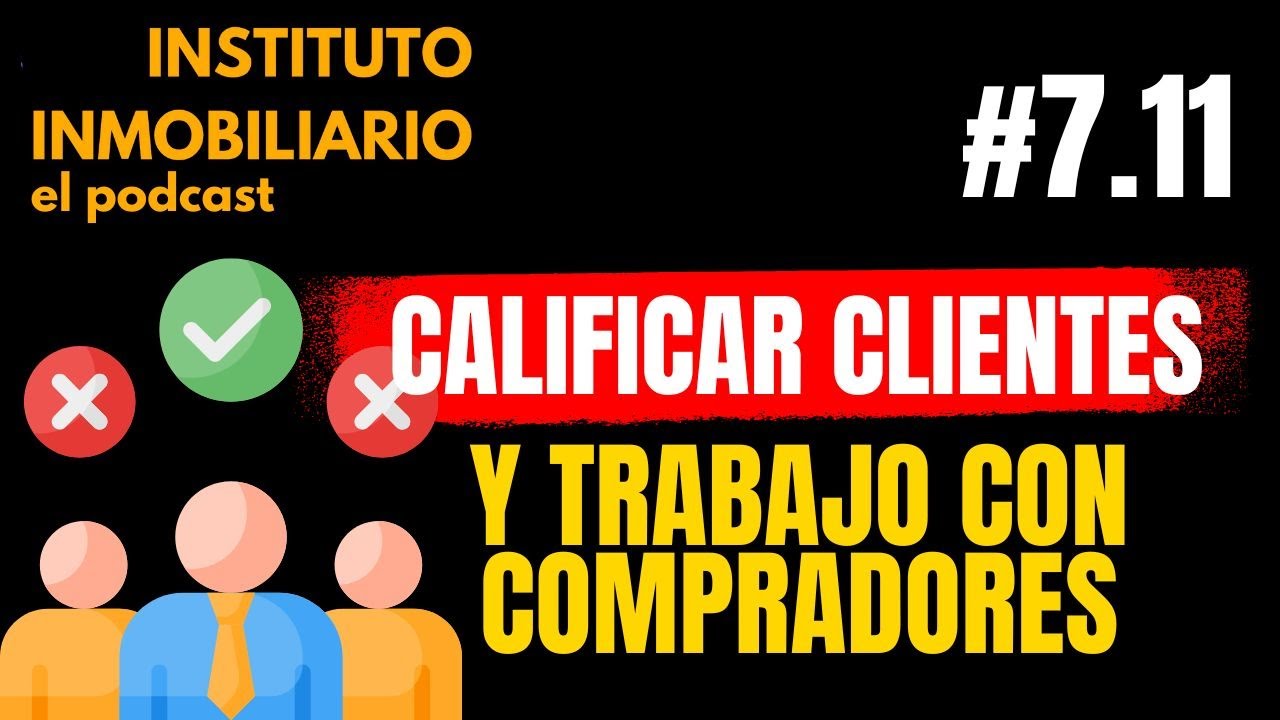 Calificar clientes y trabajar con compradores