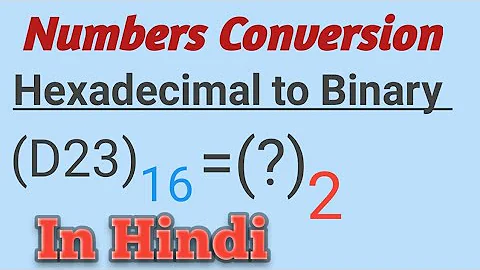 Hexadecimal to Binary numbers Conversion| Hex to binary conversion Hindi