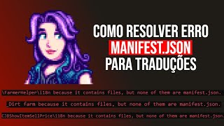 como resolver erro do manifest.json stardew valley  (traduções para mods)