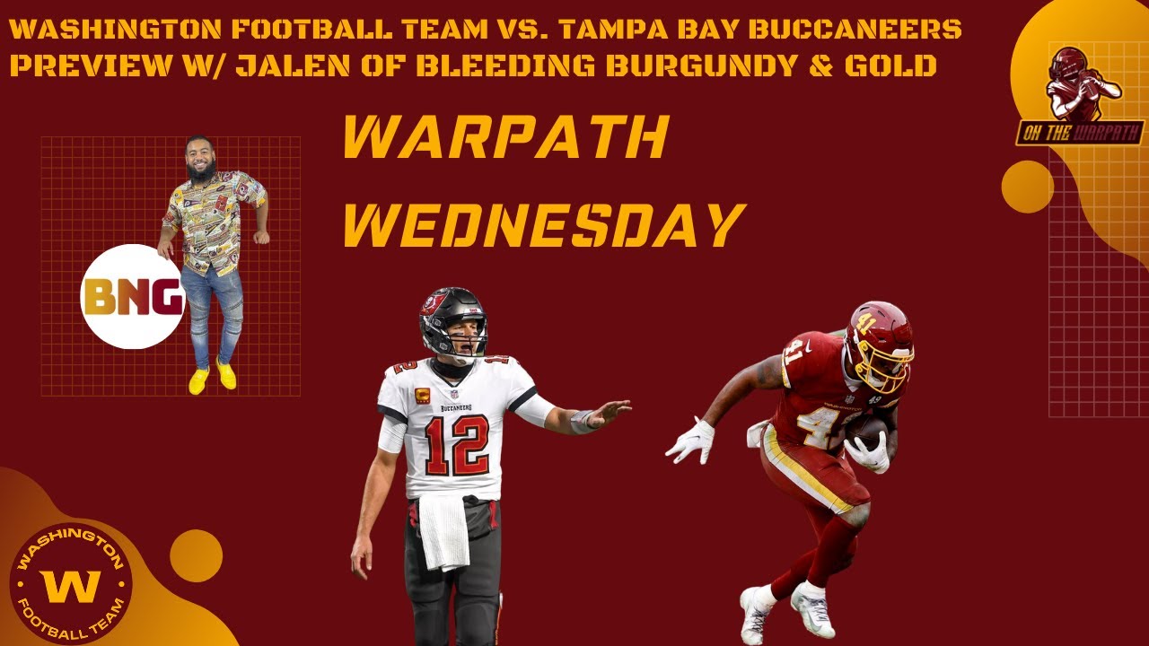 Washington Football Team vs. Tampa Bay Buccaneers Preview w/ Bleeding Burgundy & Gold| NFL Week 10