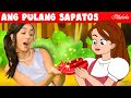 Ang Pulang Sapatos + Pollyanna | Mga Kwentong Pambata Tagalog | Filipino Fairy Tales