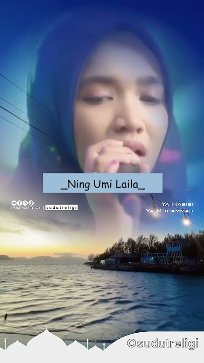 Ning Umi Laila | Ya Habibi Ya Muhammad #ningumilaila #sholawat #sholawatnabi