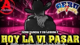 Hoy La Vi Pasar 🔥 NORTEÑAS MIX 2025 🔥 GERU GARCIA Y SU LEGION 7