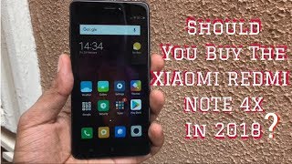 Xiaomi Redmi Note 4X Review - Should You Buy This Phone In 2018?