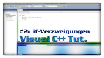 C++ Tutorial: #2 "if-Verzweigungen" [Deutsch/German HD/HQ]