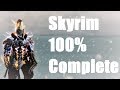 Skyrim 100% Complete