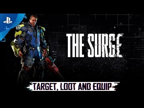 The Surge - Target, Loot And Equip Trailer | PS4