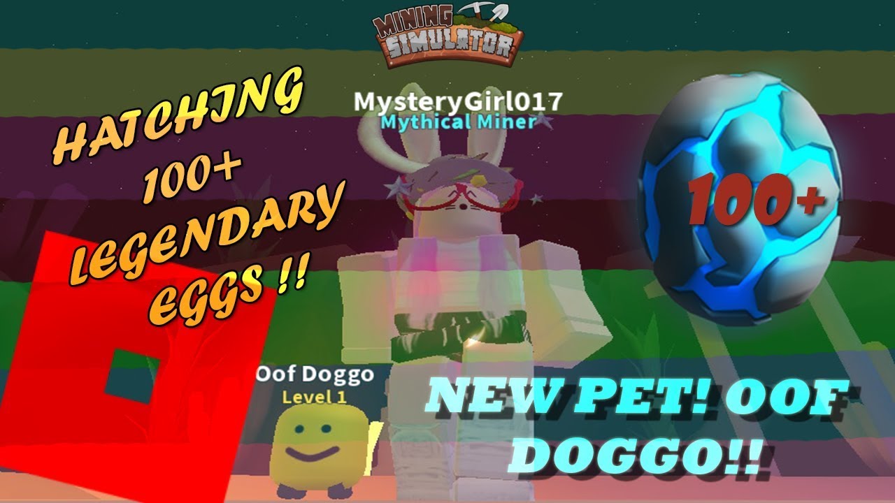 New Pet Oof Doggo Hatching 100 Legendary Eggs Roblox Mining - new pet oof doggo hatching 100 legendary eggs roblox mining simulator