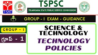 TSPSC : Group - 1 || Science & Technology - Technology Policies || T-SAT