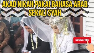 AKAD NIKAH BAHASA ARAB APA MENDING BAHASA INDONESIA ATAU SUNDA | Anton Sumekar