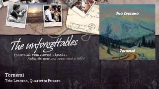 Video thumbnail of "Trio Lescano, Quartetto Funaro - Tornerai"